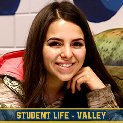 Student Life, Valley Campus